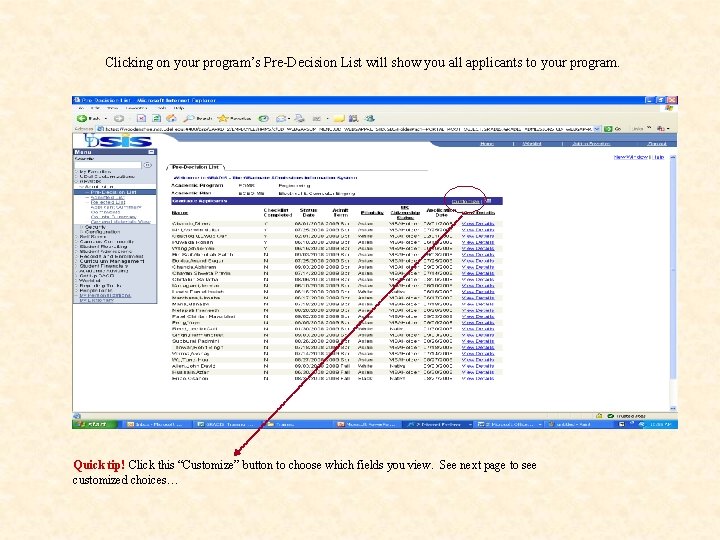 Clicking on your program’s Pre-Decision List will show you all applicants to your program.