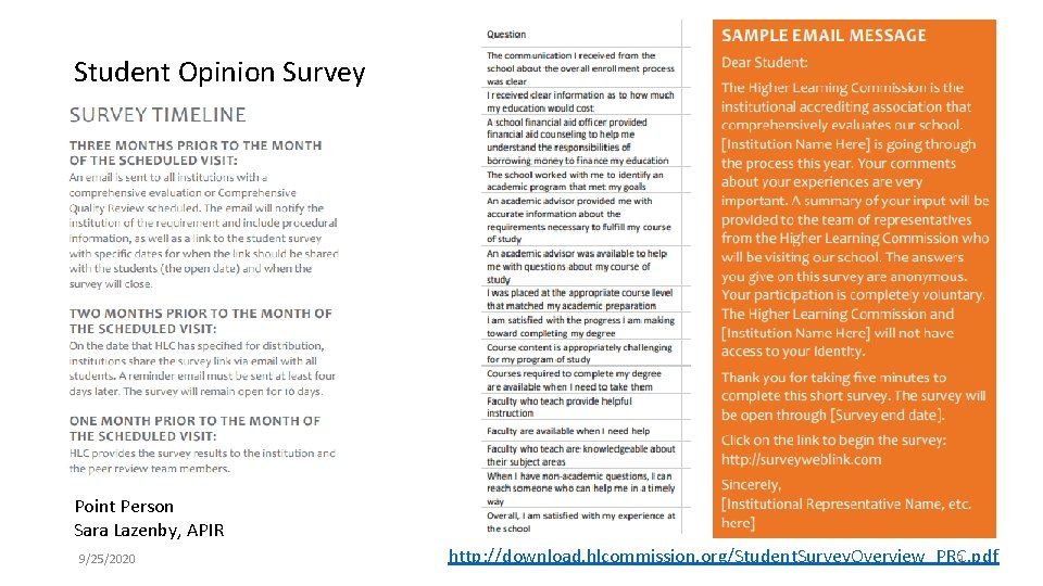 Student Opinion Survey Point Person Sara Lazenby, APIR 9/25/2020 http: //download. hlcommission. org/Student. Survey.