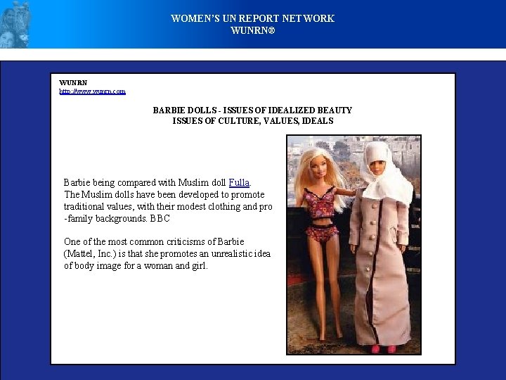 WOMEN’S UN REPORT NETWORK WUNRN® WUNRN http: //www. wunrn. com BARBIE DOLLS - ISSUES