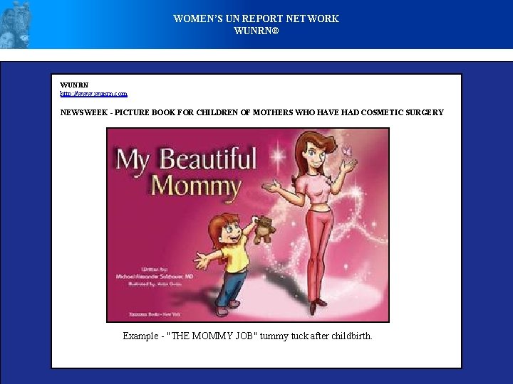 WOMEN’S UN REPORT NETWORK WUNRN® WUNRN http: //www. wunrn. com NEWSWEEK - PICTURE BOOK