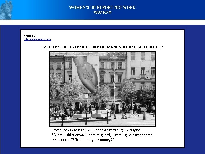 WOMEN’S UN REPORT NETWORK WUNRN® WUNRN http: //www. wunrn. com CZECH REPUBLIC - SEXIST