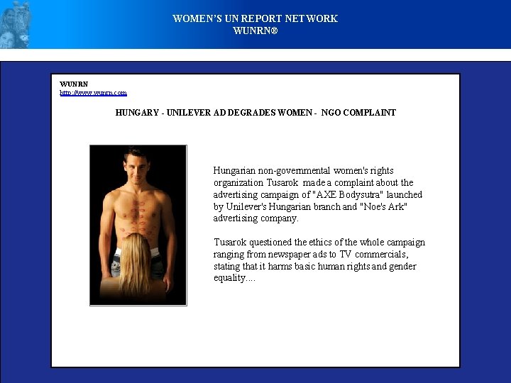 WOMEN’S UN REPORT NETWORK WUNRN® WUNRN http: //www. wunrn. com HUNGARY - UNILEVER AD