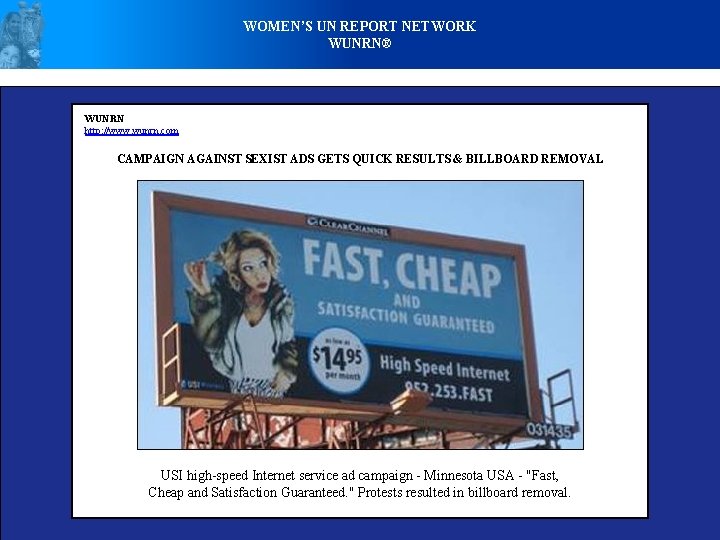 WOMEN’S UN REPORT NETWORK WUNRN® WUNRN http: //www. wunrn. com CAMPAIGN AGAINST SEXIST ADS