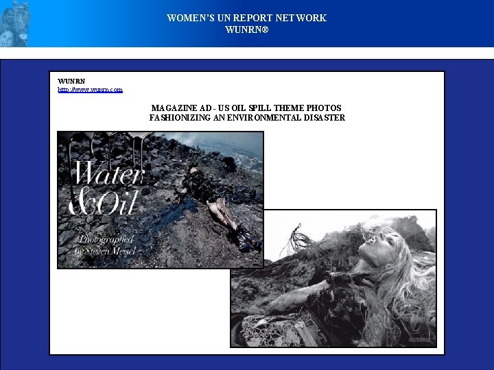 WOMEN’S UN REPORT NETWORK WUNRN® WUNRN http: //www. wunrn. com MAGAZINE AD - US