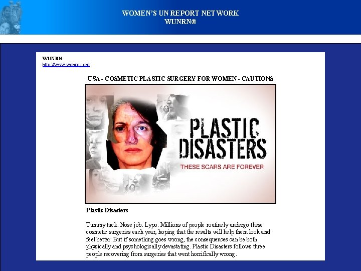 WOMEN’S UN REPORT NETWORK WUNRN® WUNRN http: //www. wunrn. com USA - COSMETIC PLASTIC