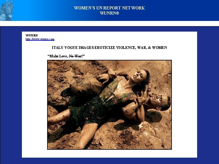 WOMEN’S UN REPORT NETWORK WUNRN® WUNRN http: //www. wunrn. com ITALY VOGUE IMAGES EROTICIZE