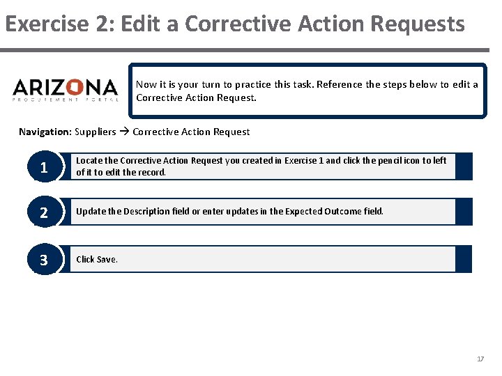 Exercise 2: Edit a Corrective Action Requests Now it is your turn to practice