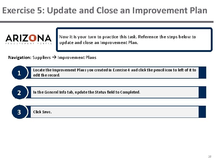 Exercise 5: Update and Close an Improvement Plan Now it is your turn to