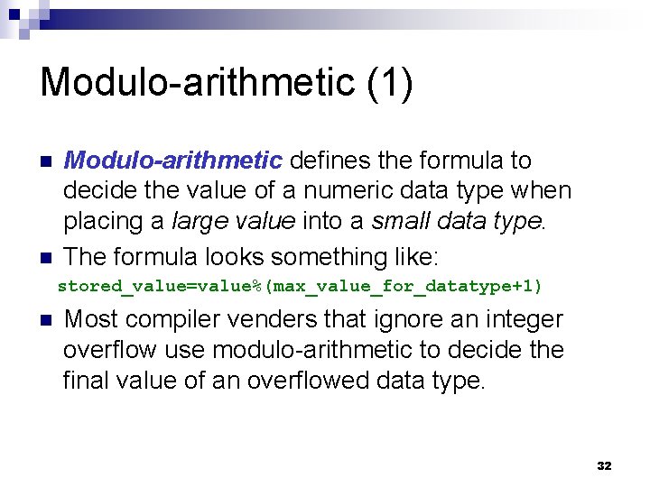 Modulo-arithmetic (1) n n Modulo-arithmetic defines the formula to decide the value of a