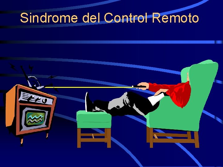 Sindrome del Control Remoto 