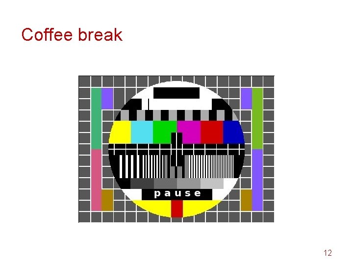 Coffee break 12 