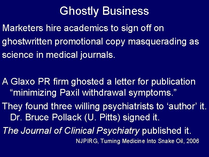 Ghostly Business Marketers hire academics to sign off on ghostwritten promotional copy masquerading as