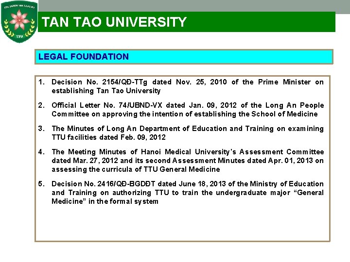 TAN TAO UNIVERSITY LEGAL FOUNDATION 1. Decision No. 2154/QĐ-TTg dated Nov. 25, 2010 of