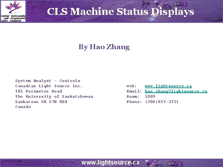 CLS Machine Status Displays By Hao Zhang System Analyst - Controls Canadian Light Source