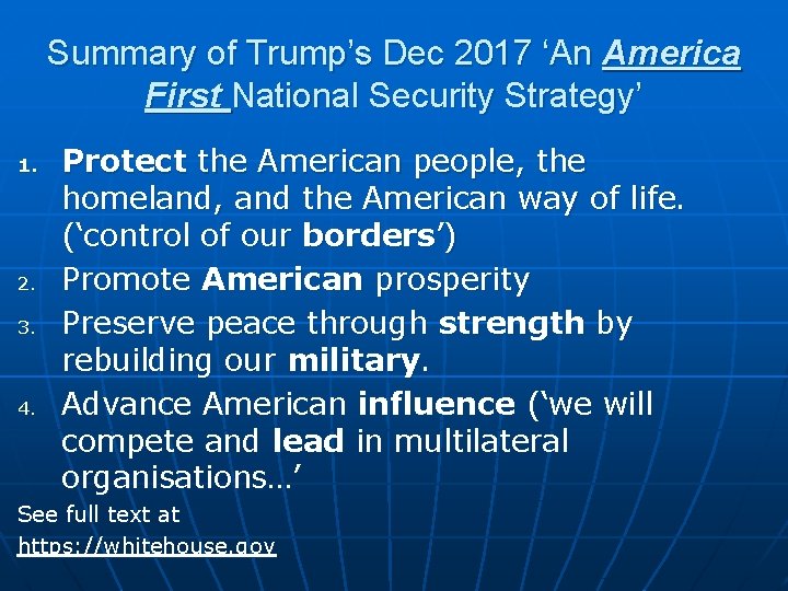 Summary of Trump’s Dec 2017 ‘An America First National Security Strategy’ 1. 2. 3.