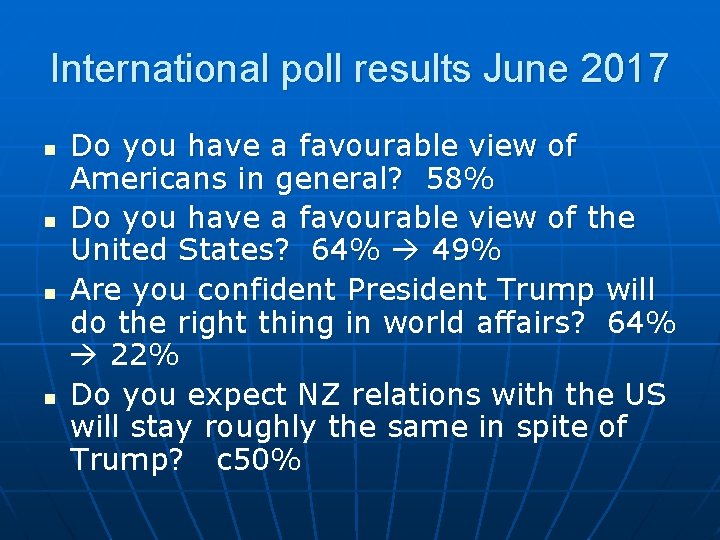 International poll results June 2017 n n Do you have a favourable view of