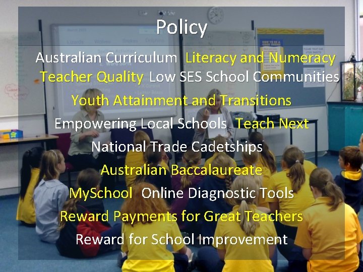 Policy Australian Curriculum Literacy and Numeracy Teacher Quality Low SES School Communities Youth Attainment