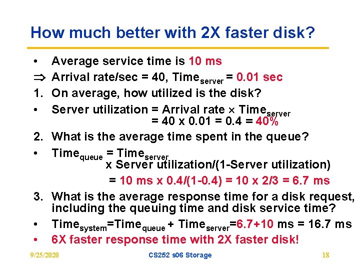 How much better with 2 X faster disk? • 1. • Average service time