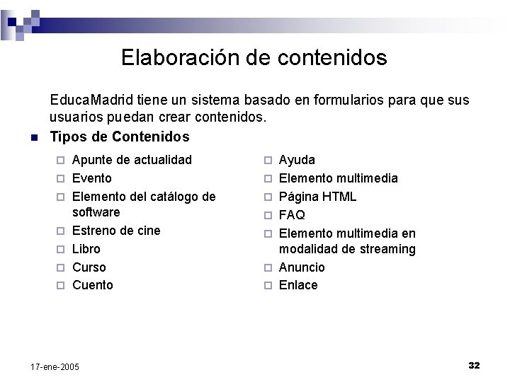 Elaboración de contenidos n Educa. Madrid tiene un sistema basado en formularios para que