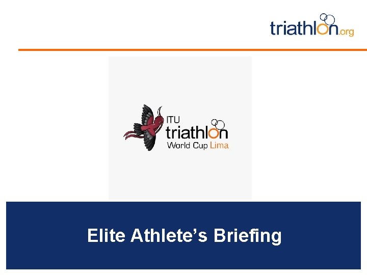 Elite Athlete’s Briefing 