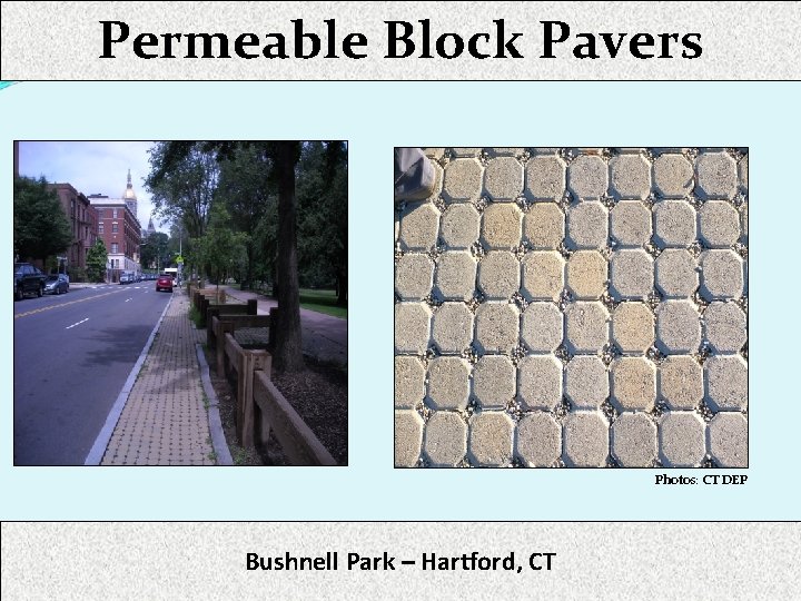 Permeable Block Pavers Photos: CT DEP Bushnell Park – Hartford, CT 