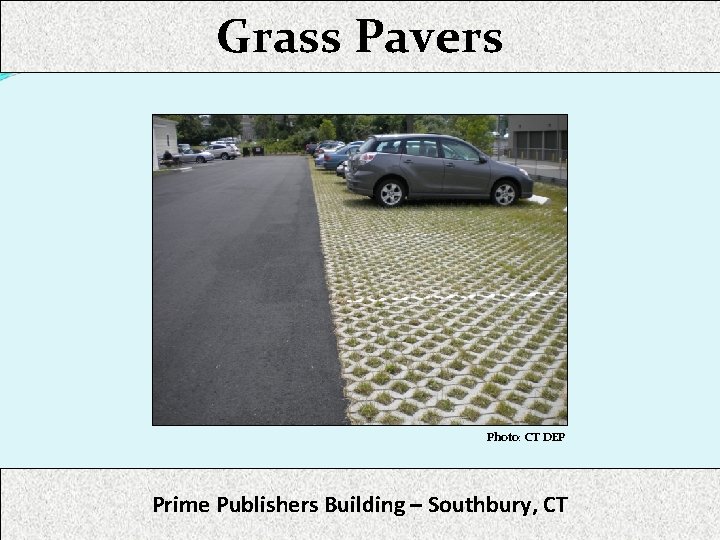 Grass Pavers Photo: CT DEP Prime Publishers Building – Southbury, CT 