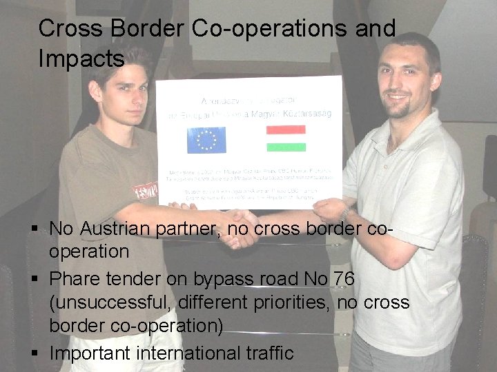 Cross Border Co-operations and Impacts § No Austrian partner, no cross border cooperation §