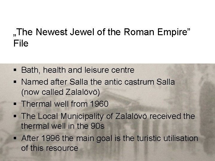 „The Newest Jewel of the Roman Empire” File § Bath, health and leisure centre