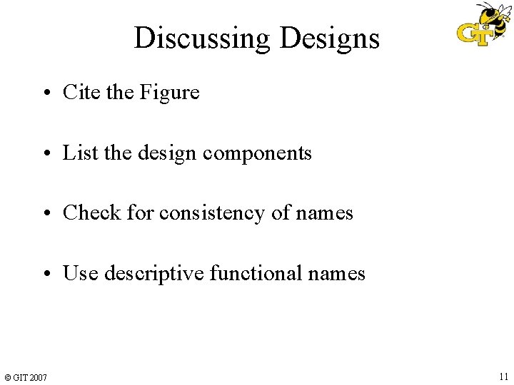 Discussing Designs • Cite the Figure • List the design components • Check for Discussing Designs • Cite the Figure • List the design components • Check for