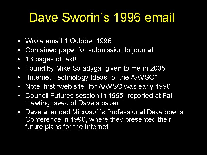 Dave Sworin’s 1996 email • • Wrote email 1 October 1996 Contained paper for