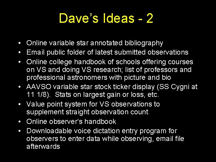 Dave’s Ideas - 2 • Online variable star annotated bibliography • Email public folder