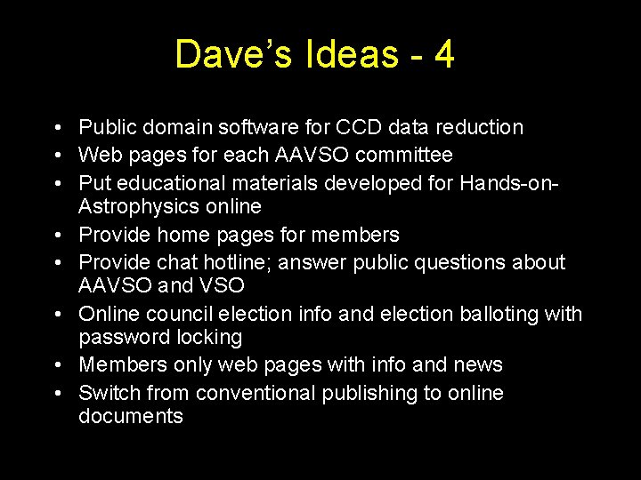 Dave’s Ideas - 4 • Public domain software for CCD data reduction • Web