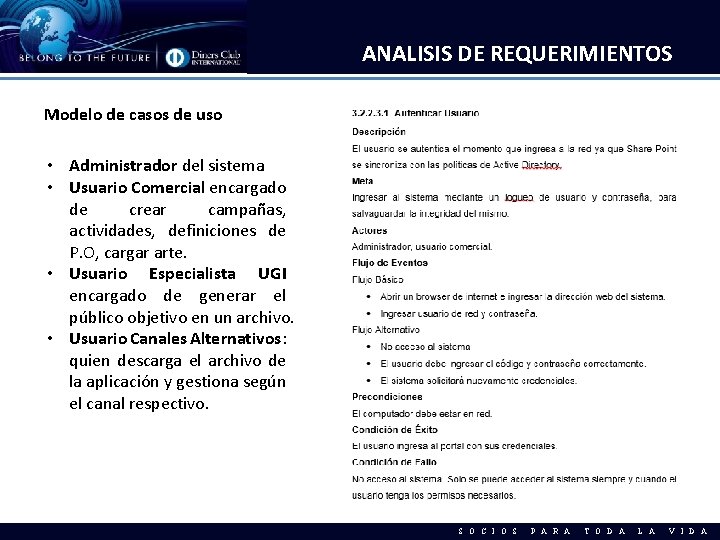 ANALISIS DE REQUERIMIENTOS Modelo de casos de uso • Administrador del sistema • Usuario