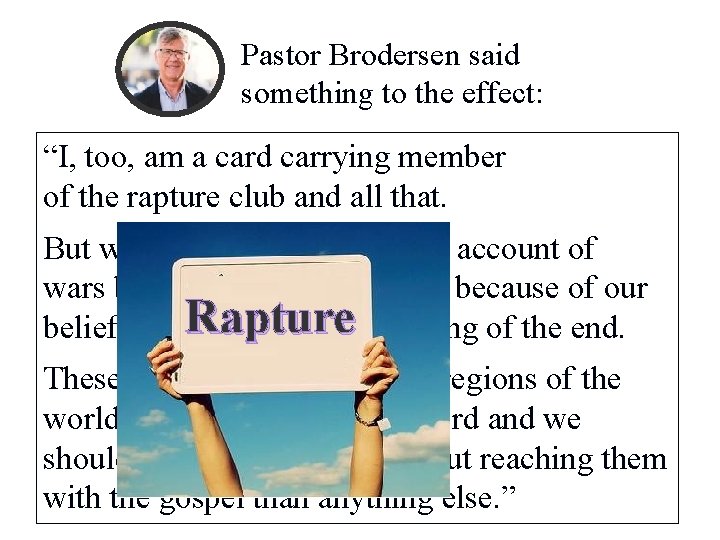 Pastor Brodersen said something to the effect: “I, too, am a card carrying member