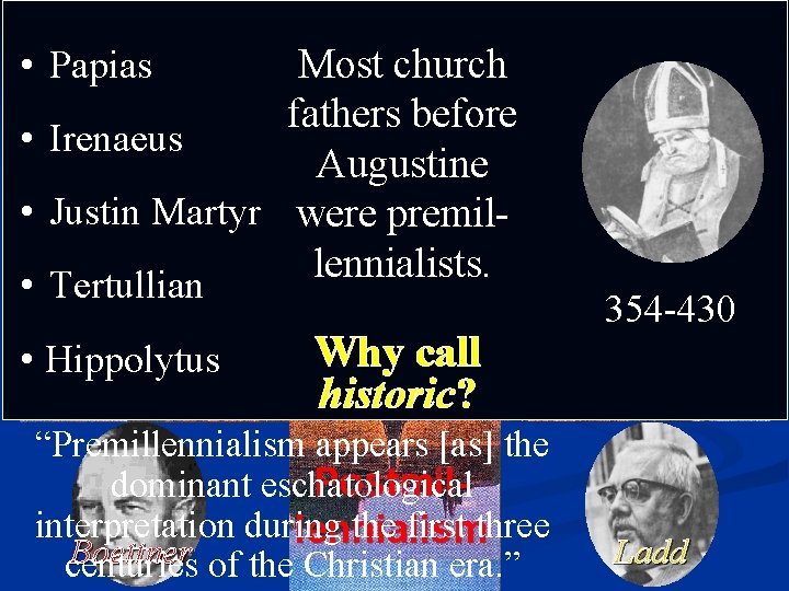 2 A. Four • Papias Main • Irenaeus Factions Walvoord Amillen. Most church nialism