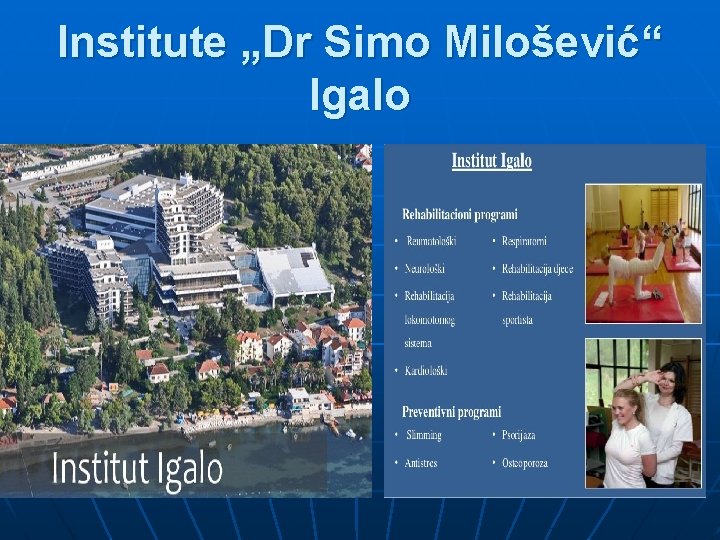 Institute „Dr Simo Milošević“ Igalo 