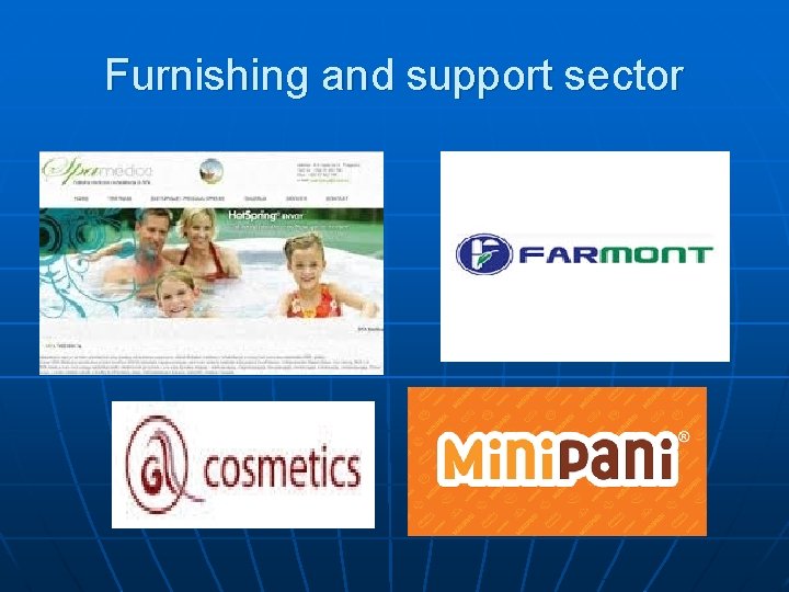 Furnishing and support sector 