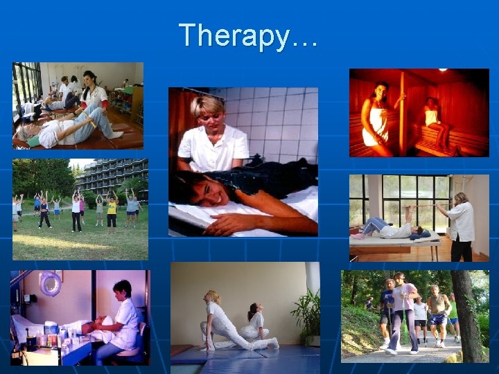 Therapy… 