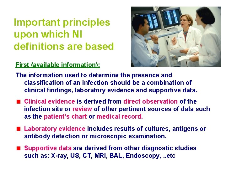 Important principles upon which NI definitions are based First (available information): The information used
