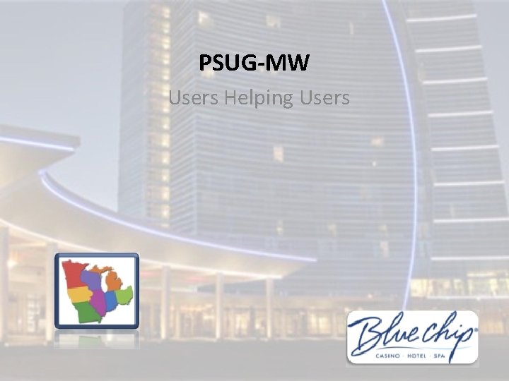 PSUG-MW Users Helping Users 