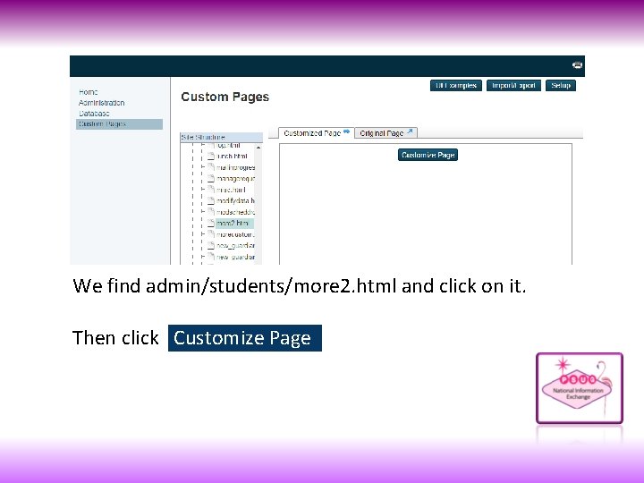 We find admin/students/more 2. html and click on it. Then click Customize Page 