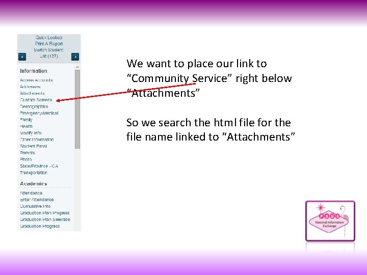 We want to place our link to “Community Service” right below “Attachments” So we