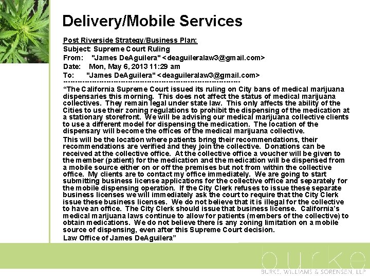 Delivery/Mobile Services Post Riverside Strategy/Business Plan: Subject: Supreme Court Ruling From: "James De. Aguilera"