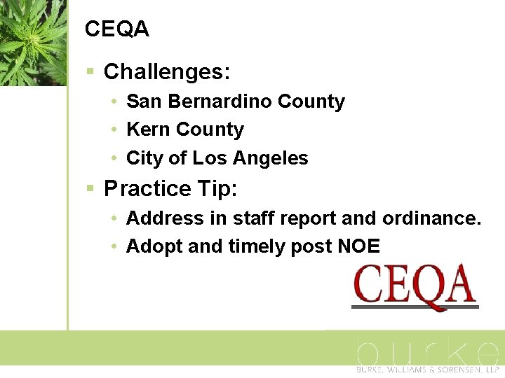 CEQA § Challenges: • San Bernardino County • Kern County • City of Los