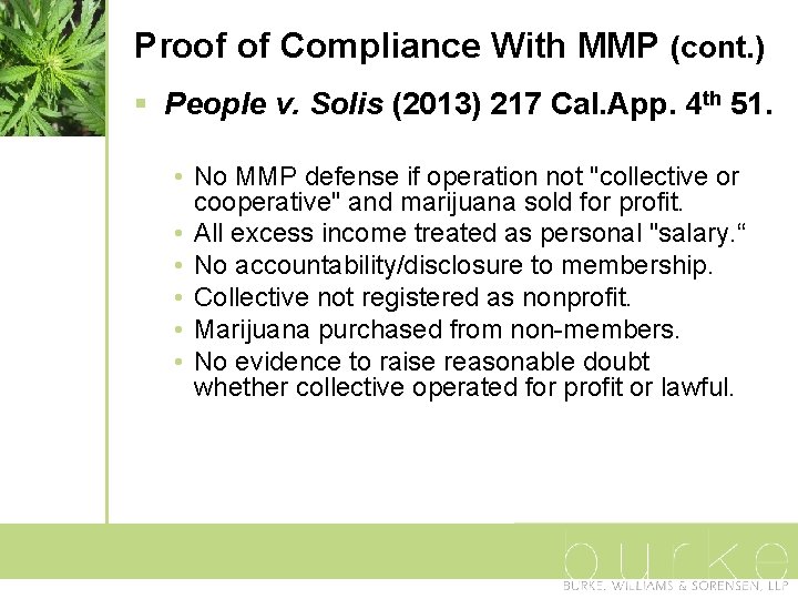 Proof of Compliance With MMP (cont. ) § People v. Solis (2013) 217 Cal.