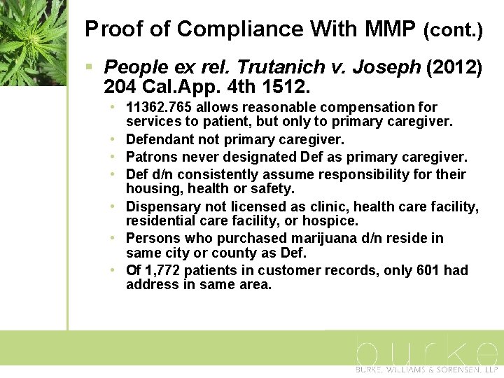 Proof of Compliance With MMP (cont. ) § People ex rel. Trutanich v. Joseph