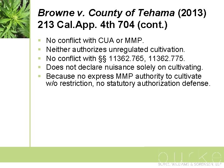 Browne v. County of Tehama (2013) 213 Cal. App. 4 th 704 (cont. )