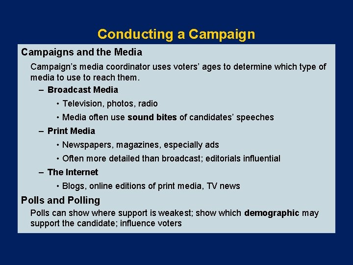 Conducting a Campaigns and the Media Campaign’s media coordinator uses voters’ ages to determine