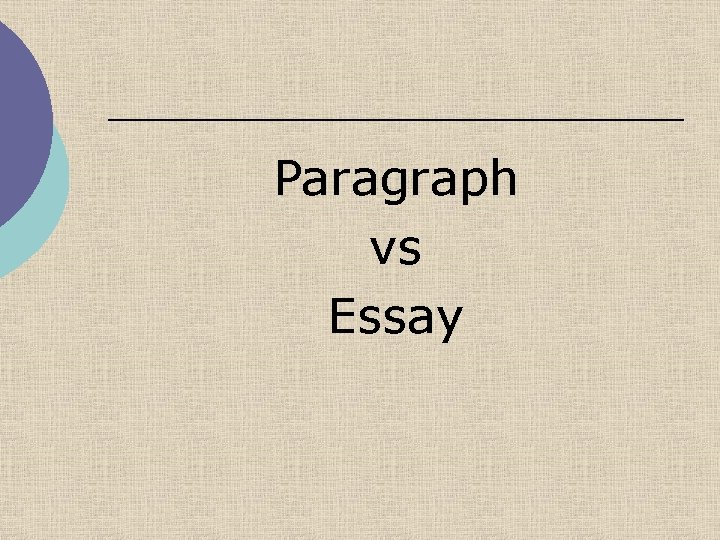 Paragraph vs Essay 