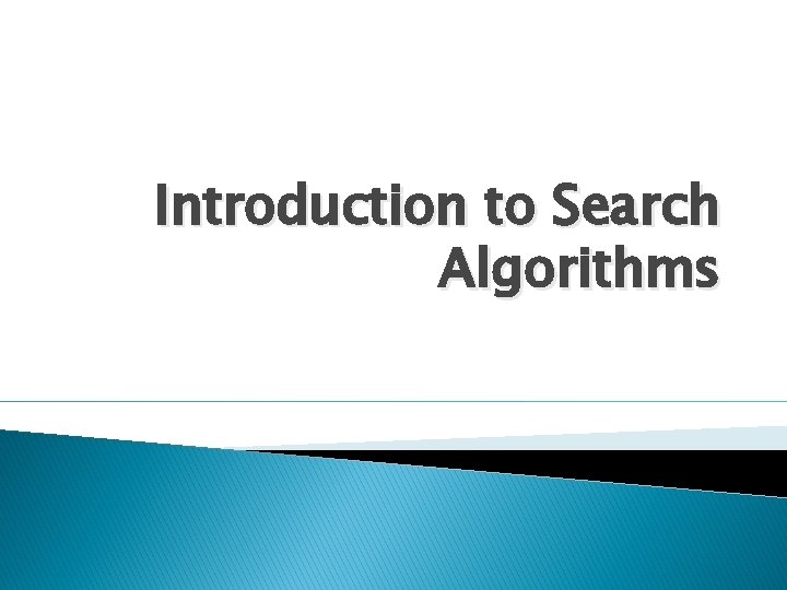 Introduction to Search Algorithms 